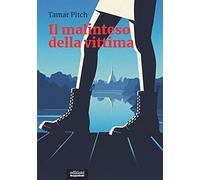 Il malinteso della vittima. Una lettura femminista della cultura punitiva (I ricci)