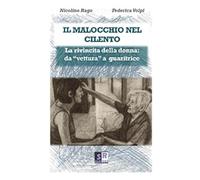 Il malocchio nel Cilento. La rivincita della donna: da «vettura» a guaritrice