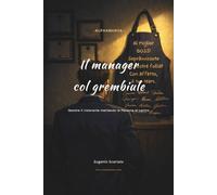Il manager col grembiule: Gestire il ristorante mettendo le Persone al centro