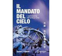 Il mandato del cielo: L'astronomia nell'antica Cina