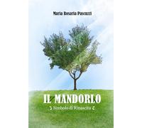 IL MANDORLO: "SIMBOLO DI RINASCITA"