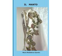 IL MANTO (I Racconti di Maria Maddalena)