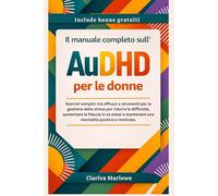 Il manuale completo sull'AuDHD per le donne