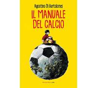 Il manuale del calcio (Fandango tascabili)