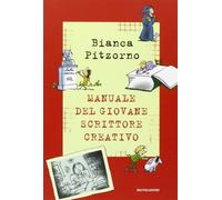 Il manuale del giovane scrittore creativo (Manuali Mondadori)