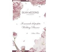Il manuale del perfetto Wedding Planner