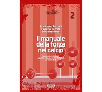 Il manuale della forza nel calcio