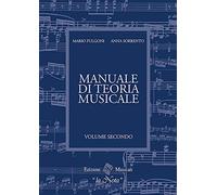 Il manuale di teoria musicale. Per la Scuola media (Vol. 2)