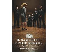 Il Marchio del Cinque di Picche: Un'Indagine del commissario Sartori