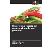 Il marciume fusario del peperoncino e la sua gestione