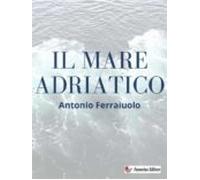 Il Mare Adriatico (ebook)