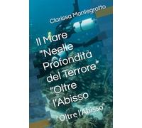 Il Mare “Neelle Profondità del Terrore” “Oltre l’Abisso: “Oltre l’Abisso”
