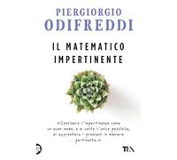 Il matematico impertinente (Saggi best seller)