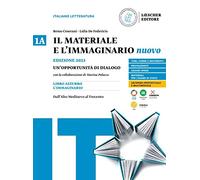 Il materiale e l'immaginario nuovo. Un'opportunità di dialogo. Per le Scuole superiori. Dall'Alto Medioevo al Trecento (Vol. 1A)