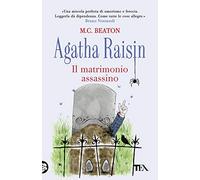 Il matrimonio assassino. Agatha Raisin (Gialli TEA)