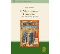 Il matrimonio canonico. Tra natura e grazia