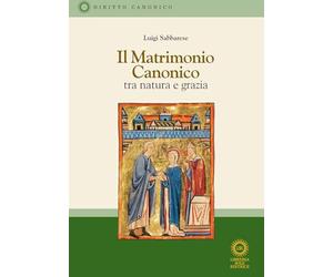 Il matrimonio canonico. Tra natura e grazia