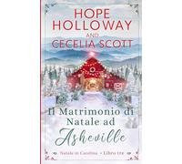 Il Matrimonio di Natale ad Asheville (Natale in Carolina)