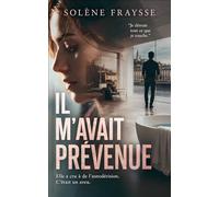 Il m'avait prévenue: Un thriller d'emprise psychologique (L'ombre de ceux qu'on aime)