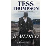 Il medico di Emerson Pass (Emerson Pass Historical Italian Editions)