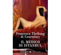 Il medico di Istanbul (Tascabili Giunti. I bestseller)