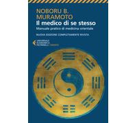 Il medico di se stesso (Universale economica. Oriente)