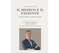 Il Medico e il Paziente NEW VERSION: Ascoltare e Comunicare