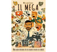 Il MEGA: Una guida spirituale per chi sogna di fallire col sorriso