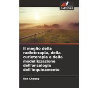 Il meglio della radioterapia, della curieterapia e della modellizzazione dell'oncologia dell'inquinamento