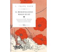 Il meraviglioso mago di Oz (BUR Classici BUR Deluxe)