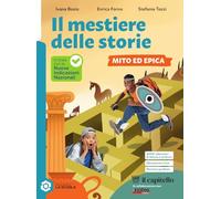Il mestiere delle storie. Mito ed epica. Per la Scuola media. Con e-book. Con espansione online
