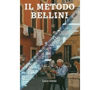 Il Metodo Bellini: (ovvero come ho ottimizzato Roma e Roma ha ottimizzato me)