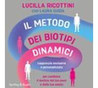 Il Metodo Dei Biotipi Dinamici (audiolibro)