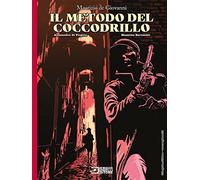 Il metodo del coccodrillo. Ediz. variant