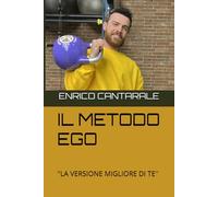 IL METODO EGO: "LA VERSIONE MIGLIORE DI TE"