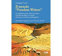 Il metodo «Freedom writers». Una didattica per la ricerca di senso: cambiare se stessi e il mondo attraverso la scrittura