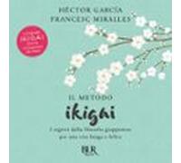Il Metodo Ikigai (audiolibro)