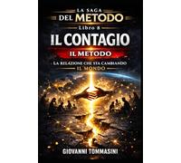 IL METODO - IL CONTAGIO: Libro 8 (LA SAGA DEL METODO)