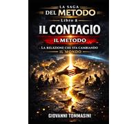IL METODO - IL CONTAGIO: Libro 8 (LA SAGA DEL METODO)