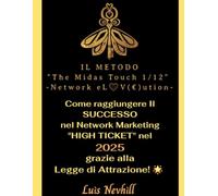 Il Metodo The Midas Touch 1 12 Network eLoV(e)ution