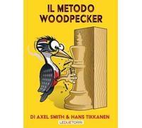 Il metodo Woodpecker (Scacchi)