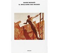 Il migliore dei mondi (L' Arcipelago Einaudi)
