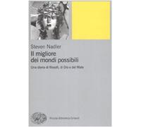 Il migliore dei mondi possibili. Una storia di filosofi, di Dio e del Male (Piccola biblioteca Einaudi)