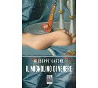 Il mignolino di Venere (La vita narrata)
