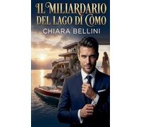 Il Miliardario del Lago di Como: 1 (Gli Imperi d'Italia)