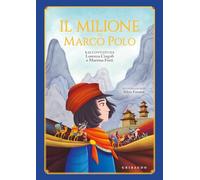 Il Milione di Marco Polo (Le grandi raccolte)