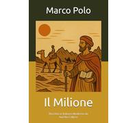Il Milione: Riscritto in Italiano Moderno