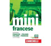 Il mini di francese. Dizionario francese-italiano, italiano-francese. Con Contenuto digitale (fornito elettronicamente) (I Mini Zanichelli)