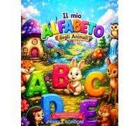 IL MIO ALFABETO: DEGLI ANIMALI