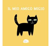 Il mio amico Micio (Il riccio e i suoi amici animali)